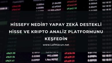 Hissefy Nedir? Yapay Zekâ Destekli Hisse ve Kripto Analiz Platformunu Keşfedin 8 Hissefy Nedir? Yapay Zekâ Destekli Hisse ve Kripto Analiz Platformunu Keşfedin